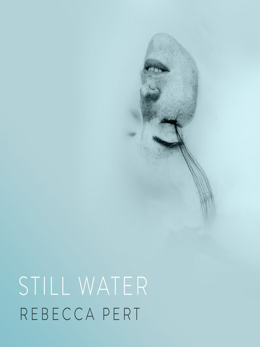 Title details for Still Water by Rebecca Pert - Available
